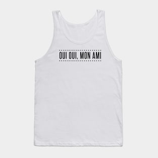 Oui Oui Mon Ami Yes My Friend Lafayette Hamilton Adult Cotton Friend Mom Tank Top